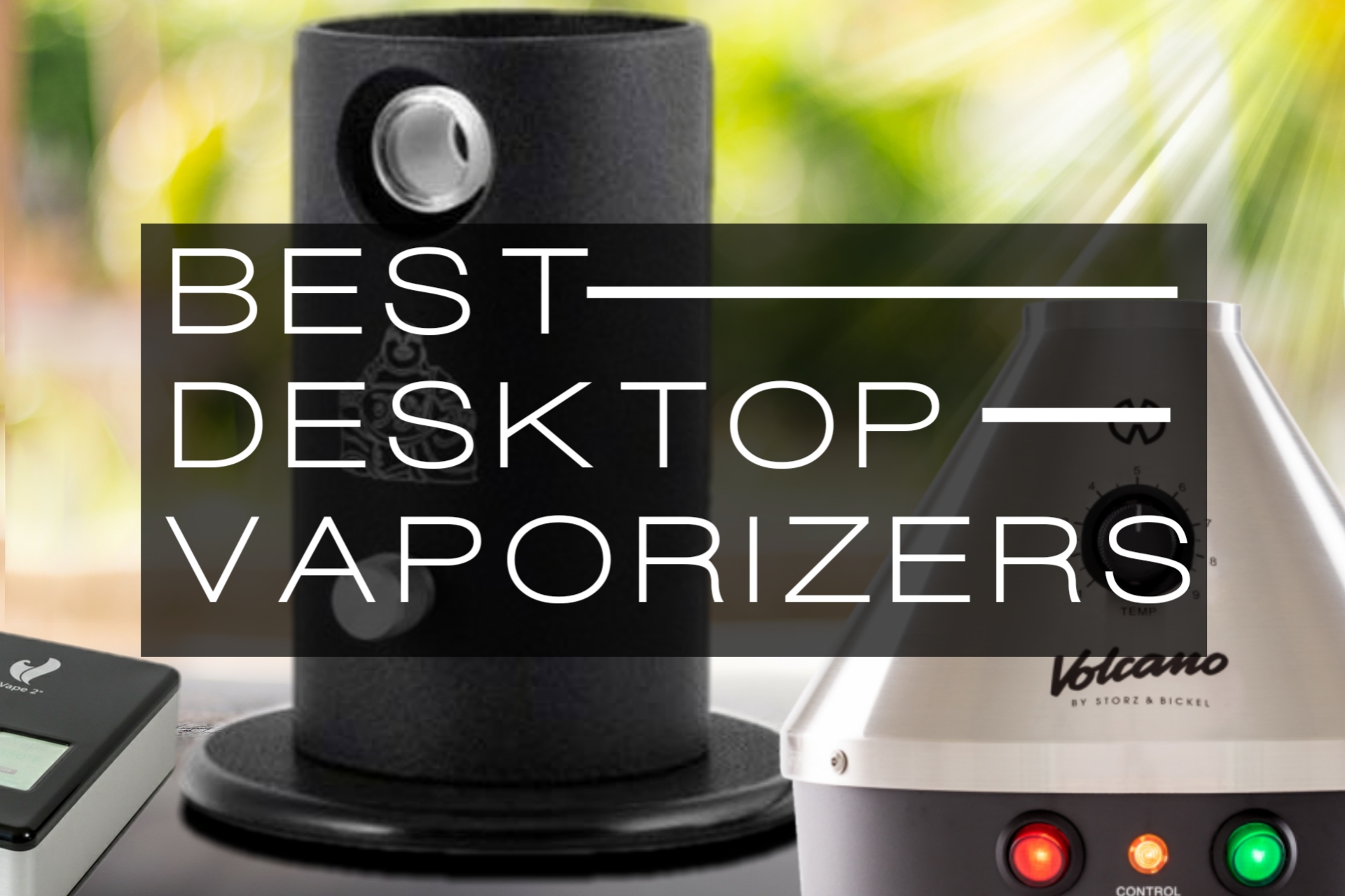 best desktop vaporizers